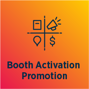 Booth Activation Promotion